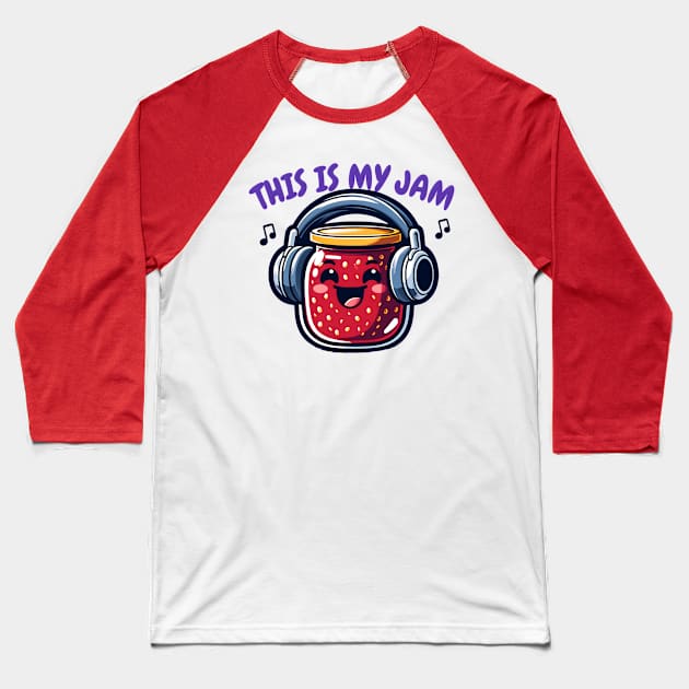 this is my jam with headphones Baseball T-Shirt by FnF.Soldier 